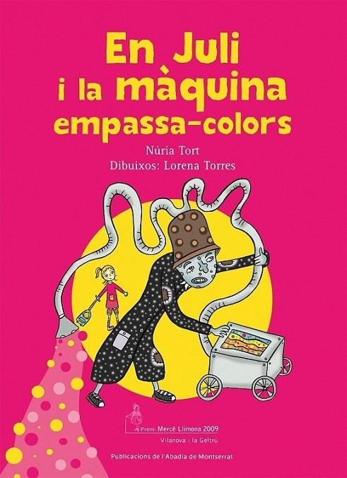 EN JULI I LA MÀQUINA EMPASSA-COLORS | 9788498832037 | NÚRIA TORT / LORENA TORRES (DIBUIXOS)