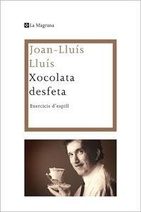 XOCOLATA DESFETA  EXERCICICS D'ESPILL | 9788482640310 | JOAN-LUIS LLUIS