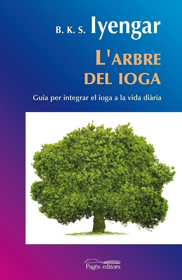 L'ARBRE DEL IOGA | 9788497798297 | B.K.S. IYENGAR