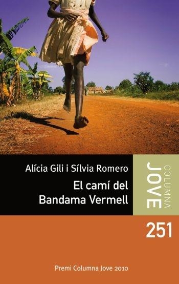 EL CAMÍ DEL BANDAMA VERMELL | 9788499321011 | ALÍCIA GILI / SILVIA ROMERO