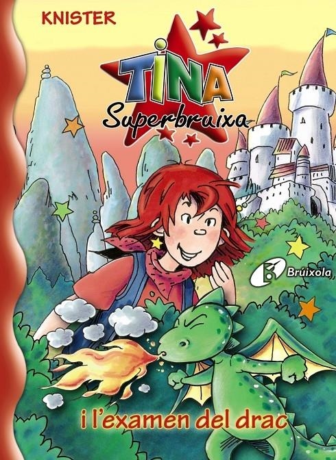 TINA SUPERBRUIXA I L'EXAMEN DEL DRAC | 9788499060613 | KNISTER