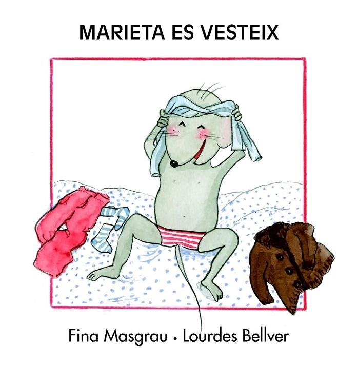 MARIETA ES VESTEIX | 9788481318845 | FINA MASGRAU / LOURDES BELLVER