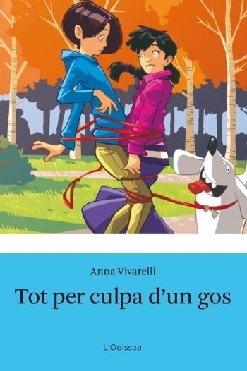 TOT PER CULPA D'UN GOS | 9788499321516 | ANNA VIVARELLI