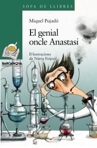 EL GENIAL ONCLE ANASTASI | 9788448921514 | MIQUEL PUJADO