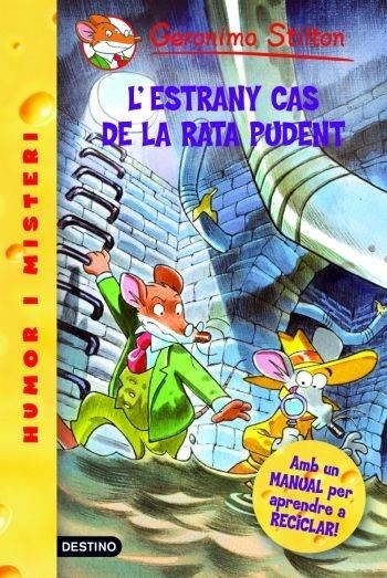 L'ESTRANY CAS DE LA RATA PUDENT | 9788492790012 | GERONIMO STILTON