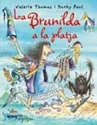 LA BRUNILDA A LA PLATJA | 9788498014853 | VALERIE THOMAS - KORKY PAUL