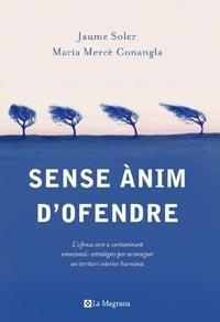 SENSE ANIM D'OFENDRE | 9788482641386 | JAUME SOLER / MARIA MERCE CONANGLA