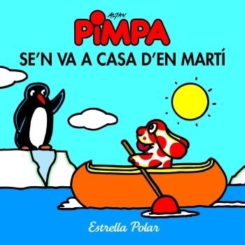 LA PIMPA SE'N VA A CASA D'EN MARTI | 9788499322360