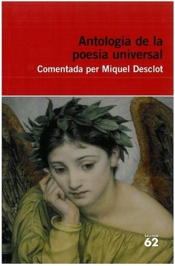 ANTOLOGIA DE LA POESIA UNIVERSAL | 9788492672837 | COMENTADA PER MIQUEL DESCLOT