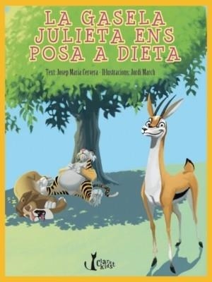 LA GASELA JULIETA ENS POSA A DIETA | 9788498464252 | JOSEP MARIA CERVERA / JORDI MARCH