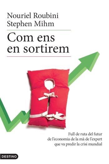 COM ENS EN SORTIREM | 9788497101400 | NOURIEL ROUBINI / STEPHEN MIHM