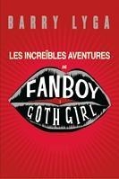 LES INCREIBLES AVENTURES DE FANBOY I GOTH GIRL | 9788424635411 | BARRY LYGA