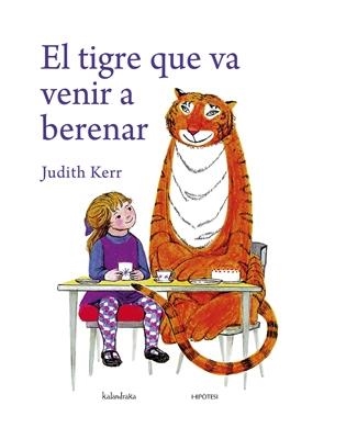 EL TIGRE QUE VA VENIR A BERENAR | 9788493746957 | JUDITH KERR