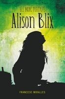 ELS MONS PERDUTS D'ALISON BLIX | 9788424636494 | FRANCESC MIRALLES