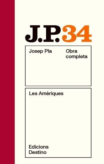 OBRES COMPLETES JOSEP PLA 34 LES AMERIQUES | 9788497101745 | JOSEP PLA