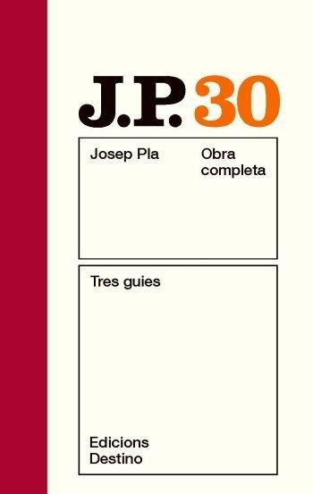 OBRA COMPLETA JOSEP PLA 30 TRES GUIES | 9788497101707 | JOSEP PLA