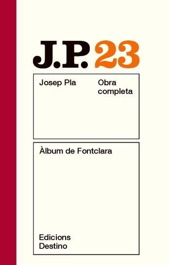 OBRA COMPLETA JOSEP PLA 23 ALBUM DE FONTCLARA | 9788497101639 | JOSEP PLA