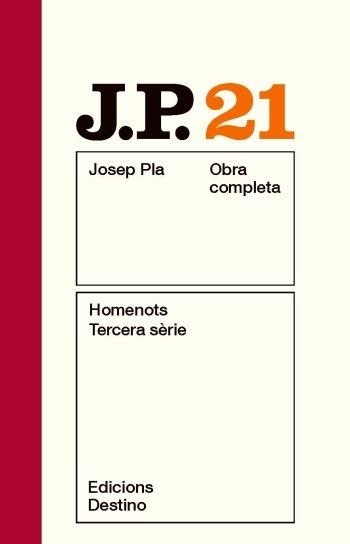 OBRA COMPLETA JOSEP PLA 21 HOMENOTS TERCERA SERIE | 9788497101615 | JOSEP PLA