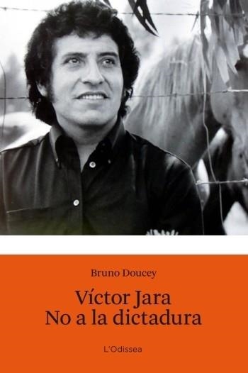 VICTOR JARA NO A LA DICTADURA | 9788499322902 | BRUNO DOUCEY