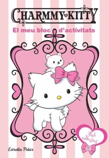 CHARMMYKITTY EL MEU BLOC D'ACTIVITATS | 9788499322995