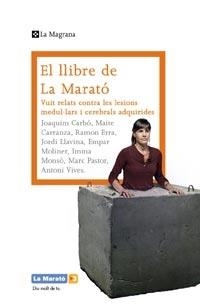 EL LLIBRE DE LA MARATO. VUIT RELATS CONTRA LES LESIONS MEDUL | 9788482649726 | AAVV