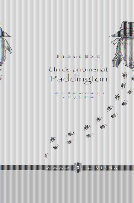 UN OS ANOMENAT PADDINGTON | 9788483305973 | MICHAEL BOND