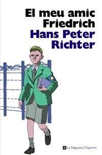 EL MEU AMIC FRIEDRICH | 9788482649702 | HANS PETER RICHTER