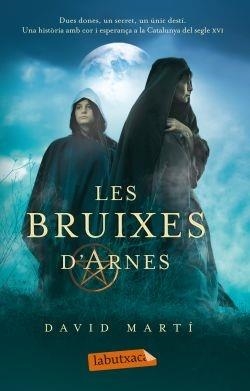 LES BRUIXES D'ARNES | 9788499302461 | DAVID MARTI