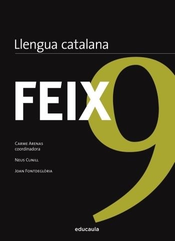 FEIX 9 | 9788492672950 | CARME ARENAS/ NEUS CUNILL / JOAN FONTDEGLORIA