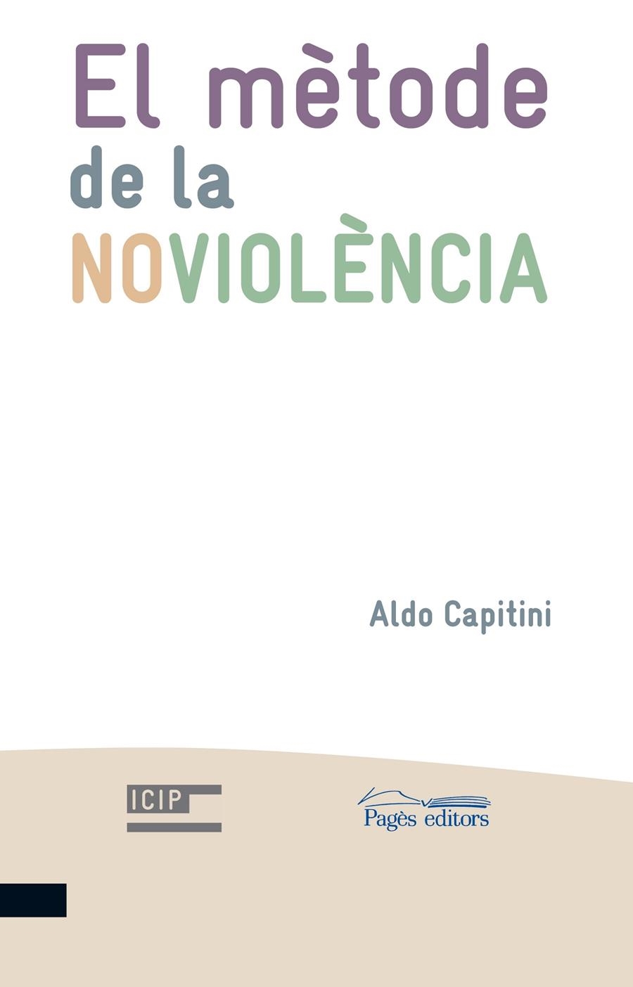 EL METODE DE LA NOVIOLENCIA | 9788499750460 | ALDO CAPITINI