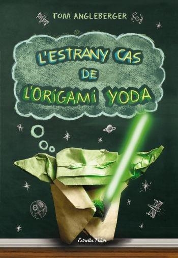 L'ESTRANY CAS DE L'ORIGAMI DE YODA | 9788499323725 | TOM ANGLEBERGER