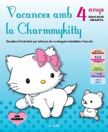 VACANCES AMB LA CHARMMYKITTY 4 ANYS | 9788499324432