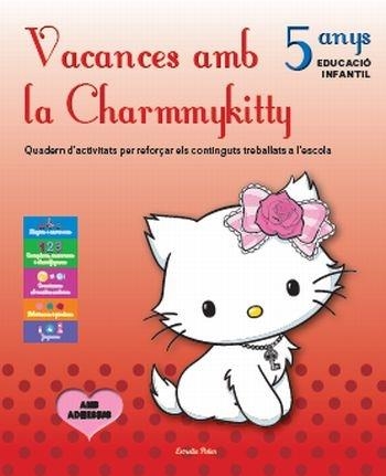 VACANCES AMB LA CHARMMYKITTY 5 ANYS | 9788499324449