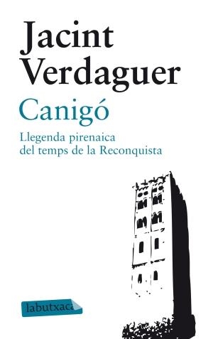 CANIGO. LLEGENDA PIRENAICA DEL TEMPS DE LA RECONQUISTA | 9788499302829 | JACINT VERDAGUER