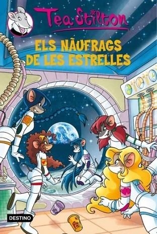 ELS NAUFRAGS DE LES ESTRELLES | 9788499324838 | TEA STILTON