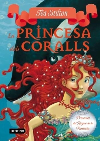 LA PRINCESA DELS CORALLS | 9788499324753 | TEA STILTON