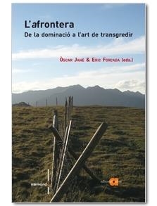 L'AFRONTERA DE LA DOMINACIO A L'ART DE TRANSGREDIR | 9788492542512 | OSCAR JANE - ERIC FORCADA