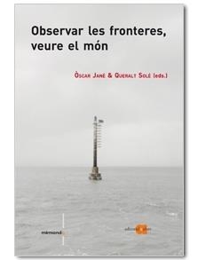 OBSERVAR LES FRONTERES , VEURE EL MON | 9788492542505 | OSCAR JANE - QUERALT SOLE