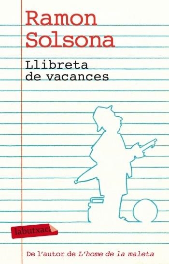 LLIBRETA DE VACANCES | 9788499303338 | RAMON SOLSONA