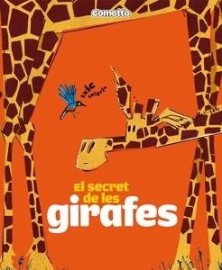 EL SECRET DE LES GIRAFES | 9788424635718 | COMOTTO