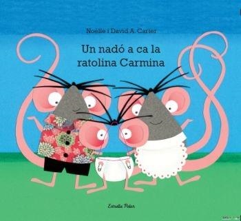 UN NADO A CA LA RATOLINA CARMINA | 9788499325538 | NOELLE I DAVID A. CARTER