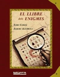 EL LLIBRE DELS ENIGMES | 9788448928643 | XIMO CERDA / ALBERT ALFORCEA