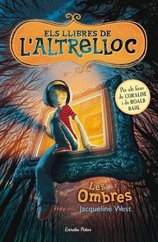 ELS LLIBRES DE L'ALTRELLOC 1. LES OMBRES | 9788499326542 | JACQUELINE WEST