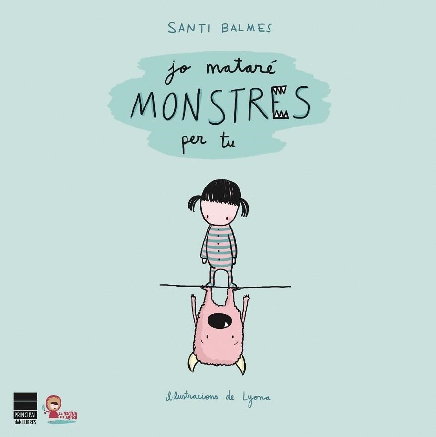 JO MATARE MONSTRES PER TU | 9788493897895 | SANTI BALMES