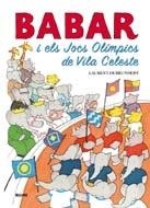 BABAR I ELS JOCS OLIMPICS DE LA VILA CELESTE | 9788498015935 | LAURENT DE BRUNHOFF