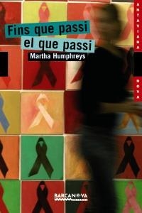 FINS QUE PASSI EL QUE PASSI | 9788448921118 | MARTHA HUMPHREYS