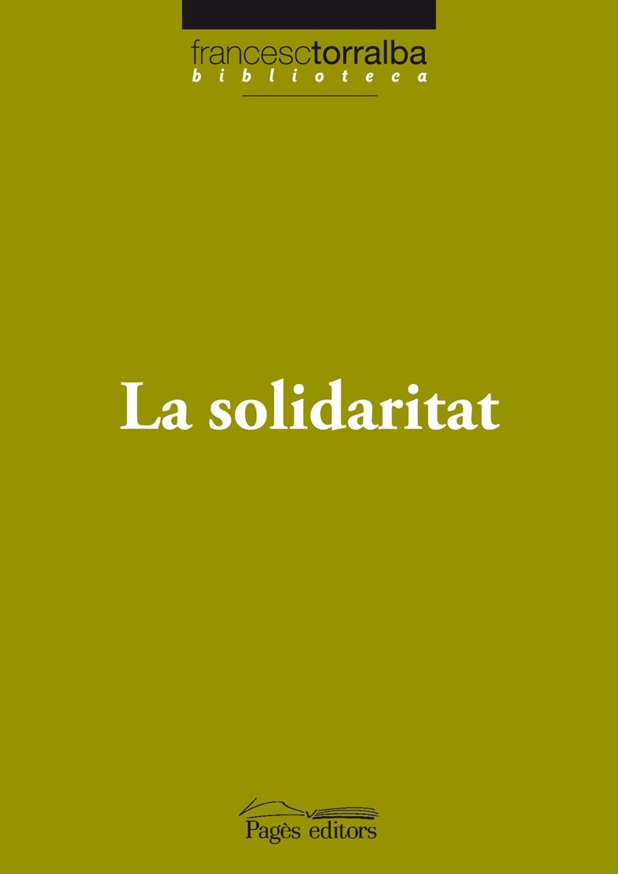 LA SOLIDARITAT | 9788497799416 | FRANCESC TORRALBA