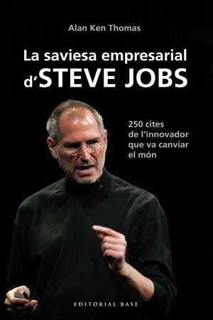 LA SAVIESA EMPRESARIAL D'STEVE JOBS | 9788415267539 | ALAN KEN THOMAS