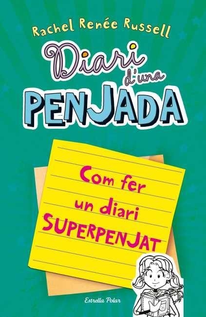 COM FER UN DIARI SUPERPENJAT | 9788499328133 | RACHEL RENEE RUSELL