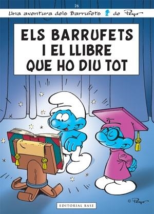 ELS BARRUFETS I EL LLIBRE QUE HO DIU TOT | 9788415267300 | PEYO